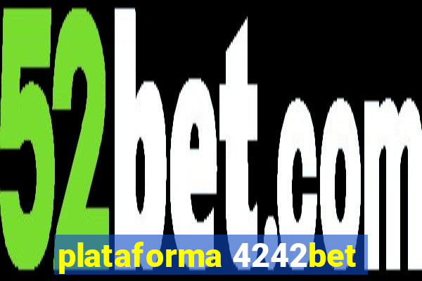 plataforma 4242bet